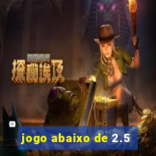 jogo abaixo de 2.5